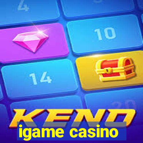 igame casino